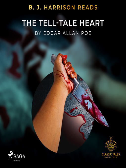 Title details for B. J. Harrison Reads the Tell-Tale Heart by Edgar Allan Poe - Available